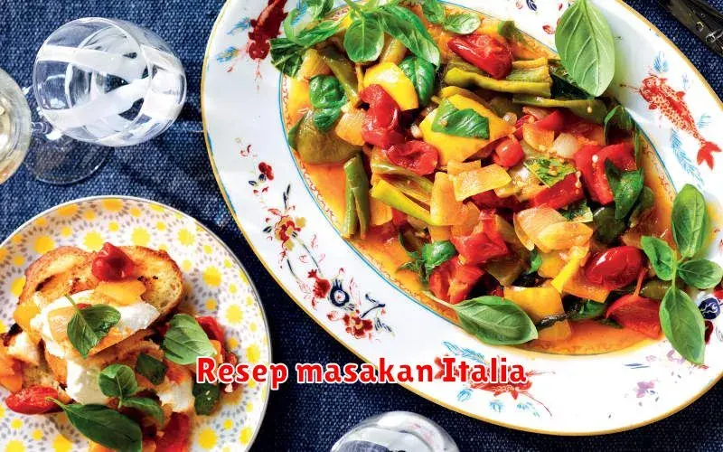 Resep Masakan Italia: Petualangan Kuliner yang Menggugah Selera