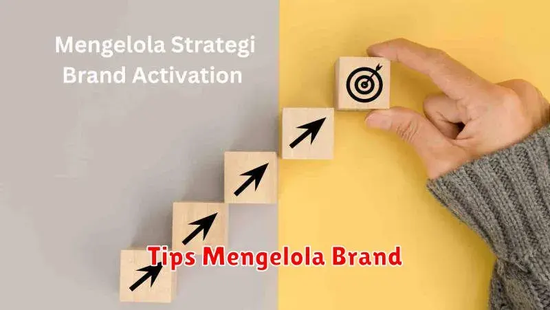 Tips Mengelola Brand di Era Digital: Panduan Menuju Kesuksesan