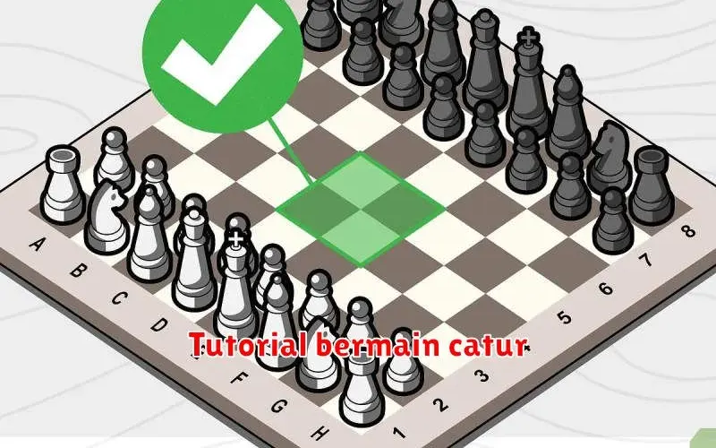Panduan Lengkap Bermain Catur untuk Pemula