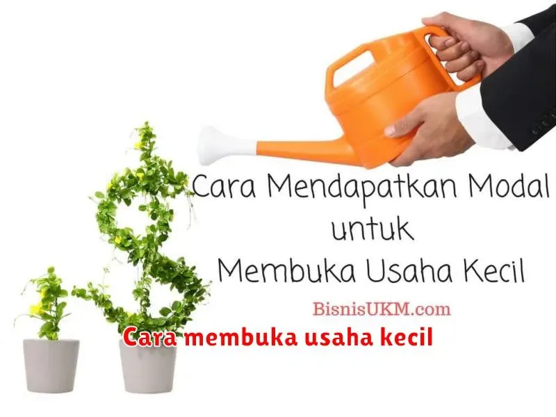 Memulai Usaha Kecil: Panduan Lengkap untuk Pemula