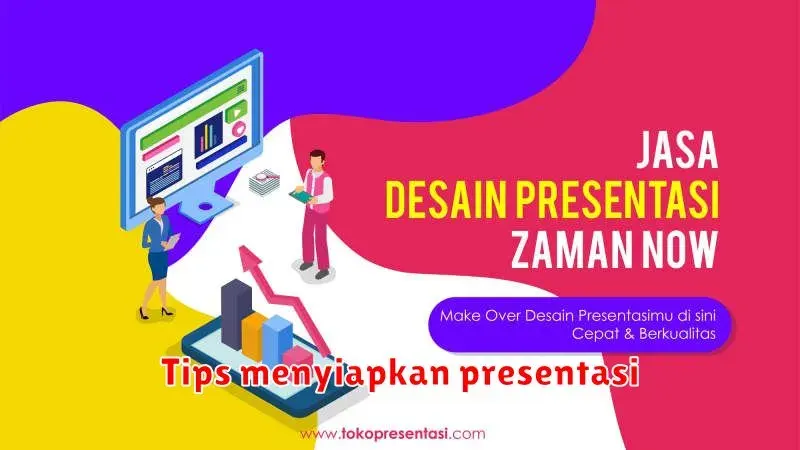 Tips Memukau Audiens: Rahasia Menyiapkan Presentasi yang Sukses