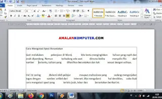 Cara mengatasi spasi yang terlalu jauh, lebar dan berantakan MS Word 2007, 2010, 2013 dan 2016