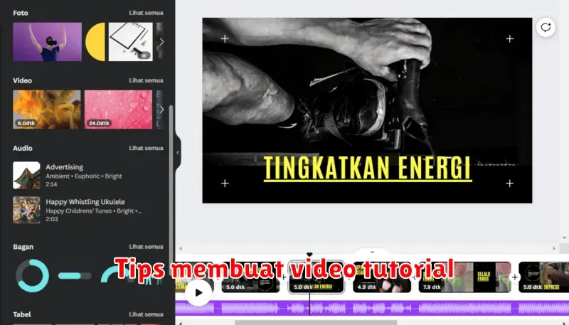 Tips Membuat Video Tutorial yang Menarik dan Informatif
