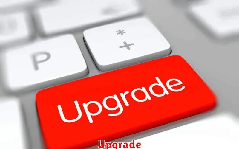 Pengertian Upgrade: Mengapa dan Bagaimana Melakukannya?