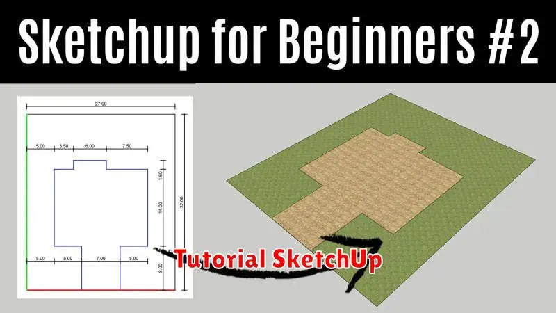 Tutorial SketchUp: Panduan Lengkap Membangun Model 3D