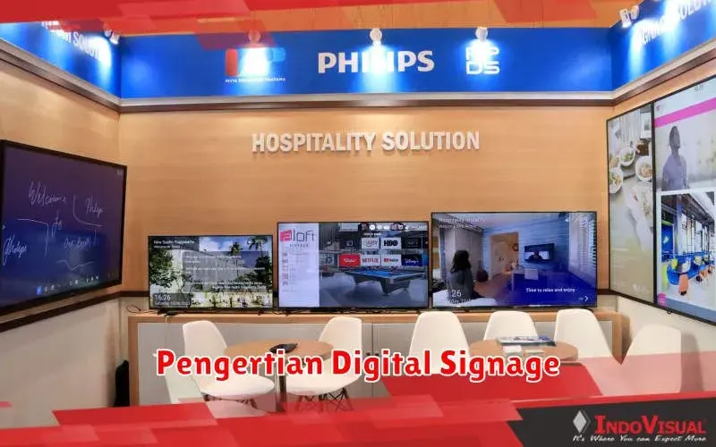 Digital Signage: Pengertian, Fungsi, dan Manfaatnya