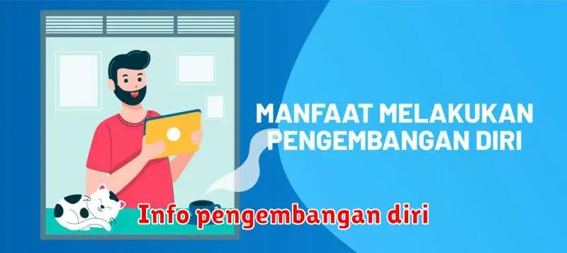 Membangun Diri yang Lebih Baik: Panduan untuk Pengembangan Diri