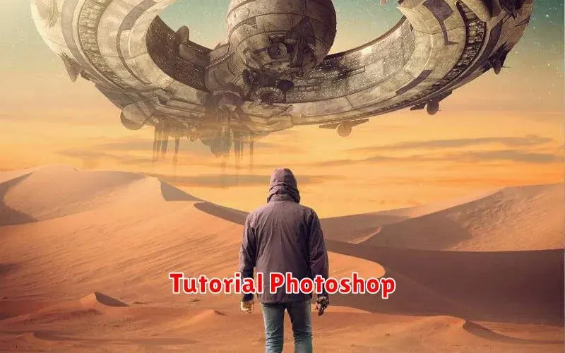 Tutorial Photoshop Dasar: Panduan Lengkap untuk Pemula