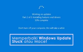 3 Cara Memperbaiki Windows 7 Update yang Stuck, Gagal, Lama atau Macet