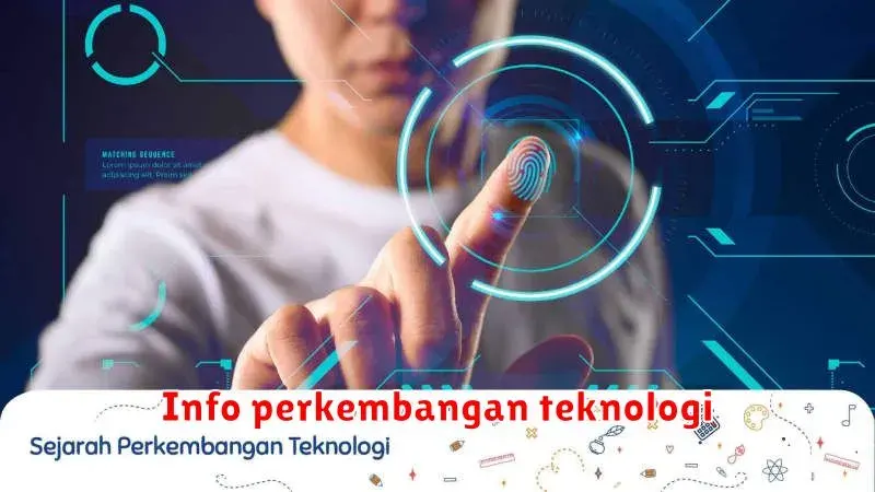 Tren Teknologi Terbaru: Apa yang Perlu Diketahui?