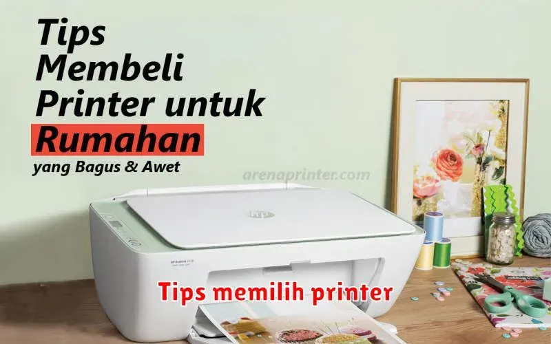 Panduan Lengkap Memilih Printer yang Tepat untuk Kebutuhan Anda