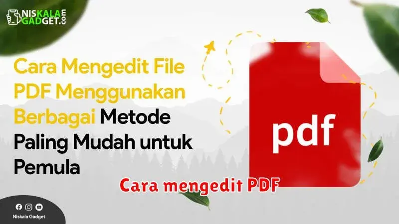 Cara Mengedit PDF: Panduan Lengkap untuk Pemula