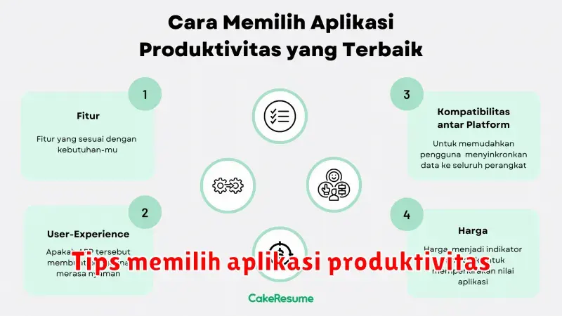 Tips Jitu Memilih Aplikasi Produktivitas yang Tepat