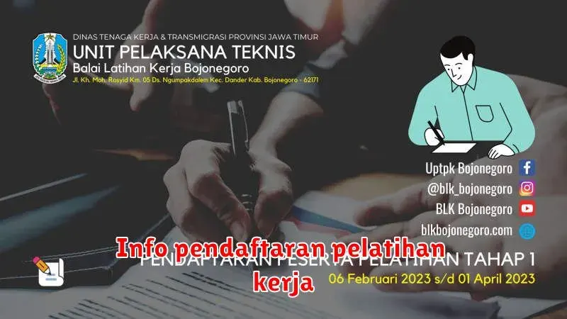 Panduan Lengkap Pendaftaran Pelatihan Kerja: Temukan Peluang Karier Anda