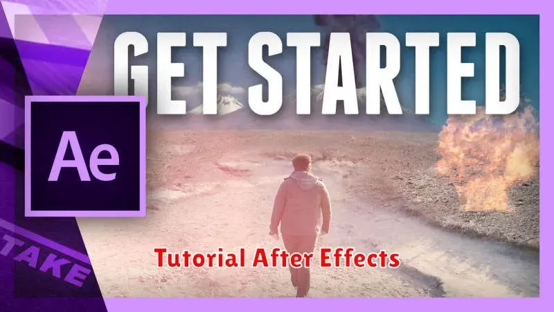 Tutorial After Effects: Panduan Lengkap untuk Pemula