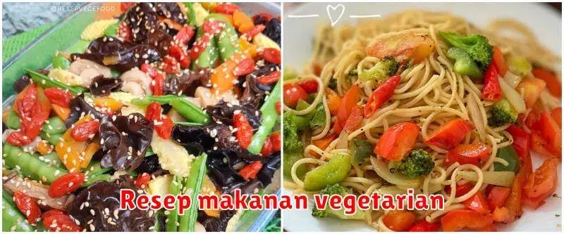 Resep Vegetarian Lezat dan Mudah Dibuat di Rumah
