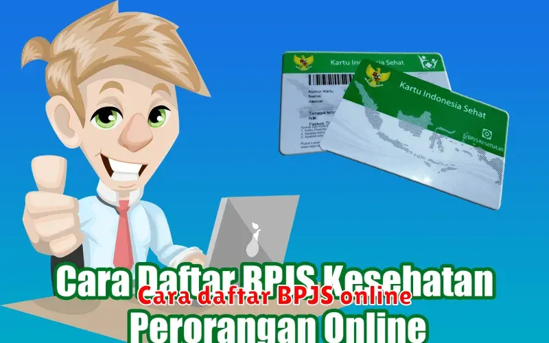 Cara Daftar BPJS Kesehatan Online: Langkah Mudah dan Cepat