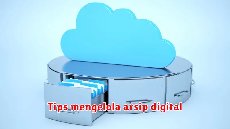 Tips Mengelola Arsip Digital: Tertib dan Efisien