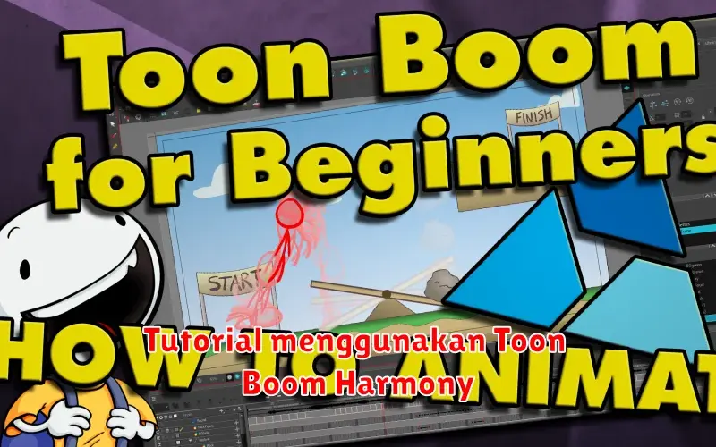 Tutorial Lengkap Menggunakan Toon Boom Harmony untuk Animasi 2D
