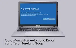 5 Cara Mengatasi Automatic Repair yang Terus Berulang Windows 10, 8/8.1 dan 7