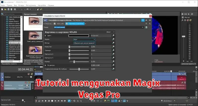 Tutorial Lengkap Menggunakan Magix Vegas Pro untuk Pemula