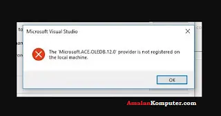 Cara mengatasi microsoft.ace.12.0