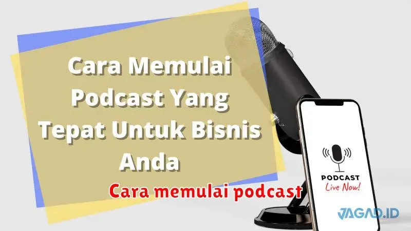 Panduan Lengkap Memulai Podcast: Dari Konsep Sampai Publikasi