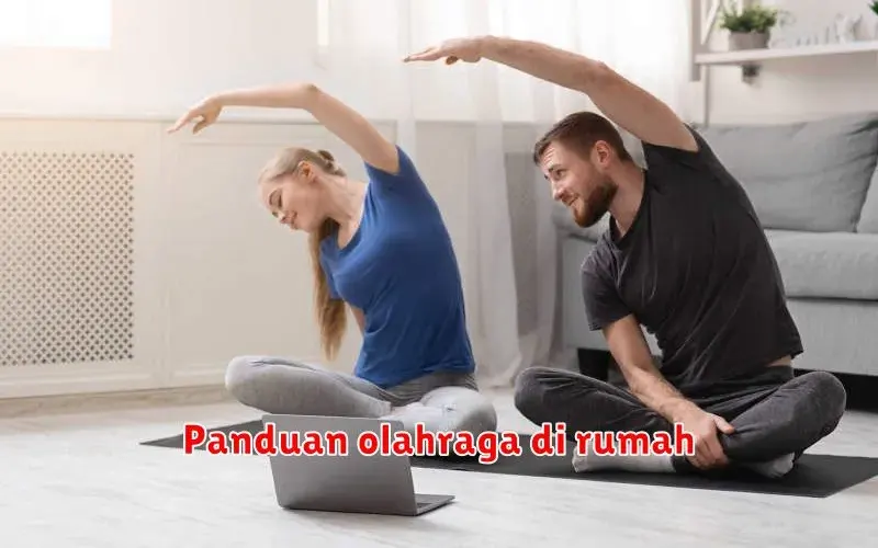 Panduan Lengkap Olahraga di Rumah untuk Menjaga Kebugaran
