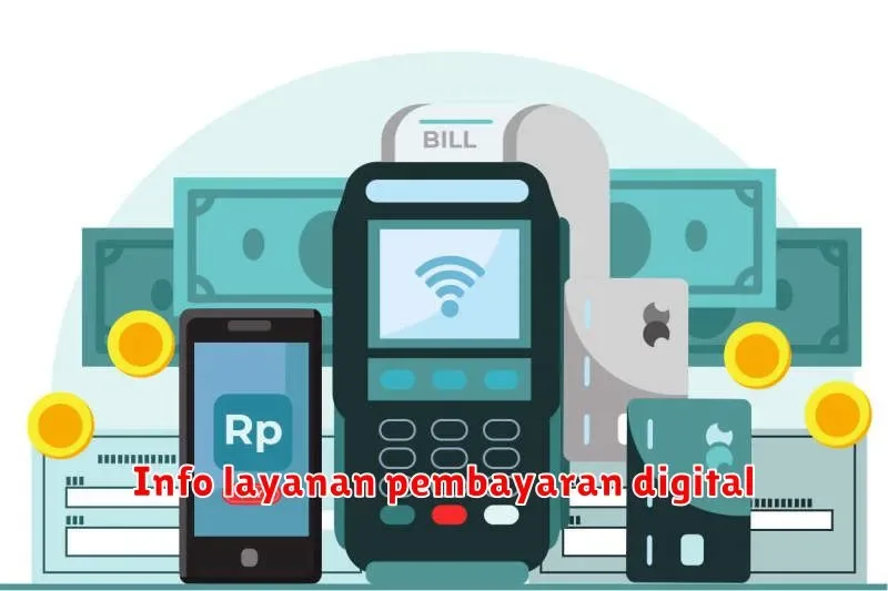 Mengenal Layanan Pembayaran Digital: Kemudahan Bertransaksi di Era Digital