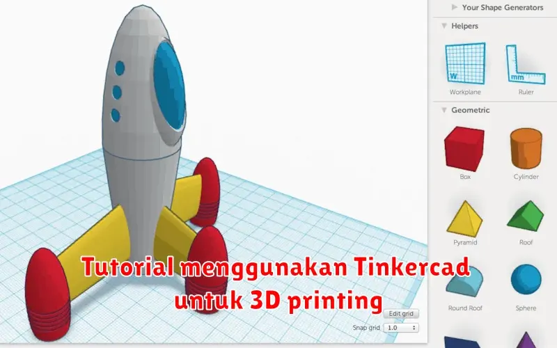 Tinkercad: Panduan Lengkap untuk Merancang dan Mencetak 3D