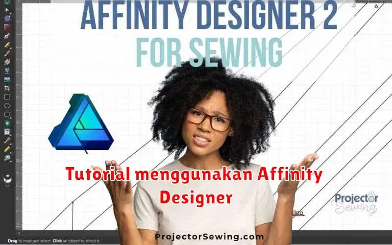 Tutorial Lengkap Menggunakan Affinity Designer untuk Desain Grafis
