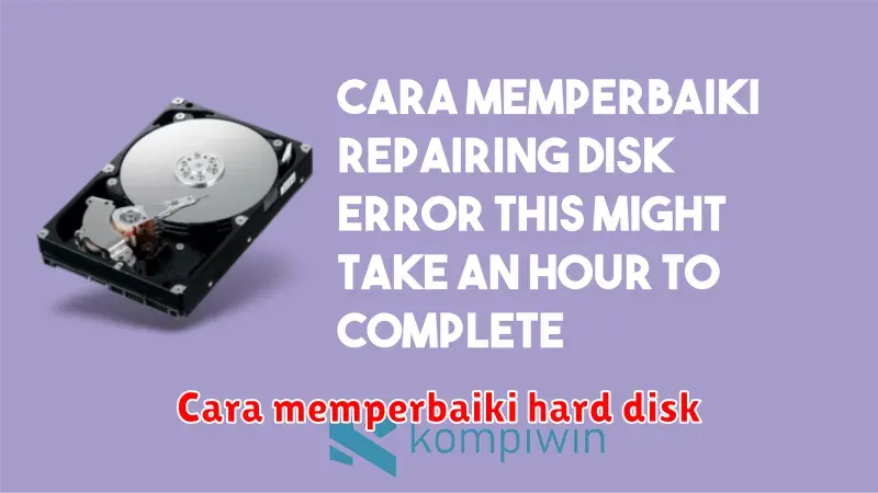 Cara Memperbaiki Hard Disk: Panduan Lengkap untuk Pemula