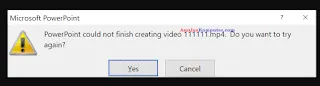 Cara Mengatasi Powerpoint Could Not Finish Creating Video