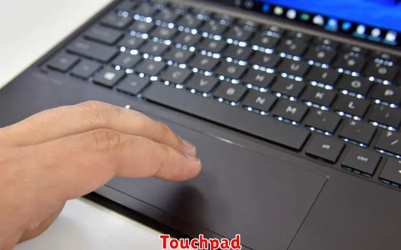 Pengertian Touchpad: Fungsi, Cara Kerja, dan Jenisnya
