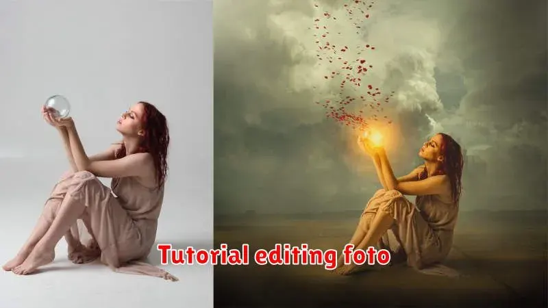Tutorial Editing Foto: Tips dan Trik Mengubah Foto Biasa Menjadi Luar
Biasa