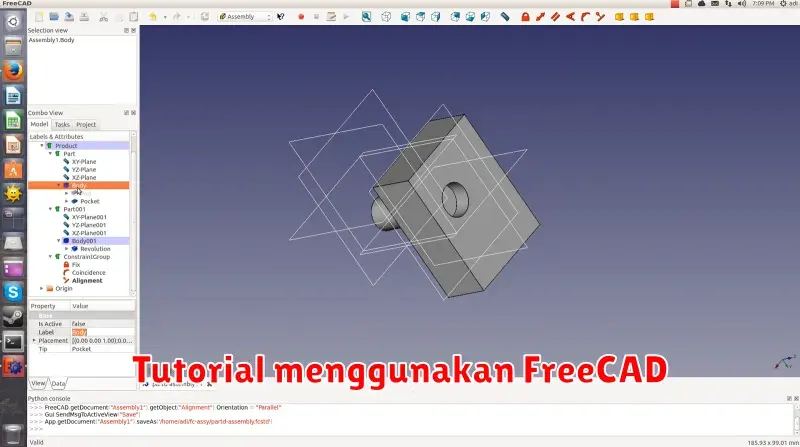 Tutorial Menggunakan FreeCAD: Panduan Lengkap untuk Pemula