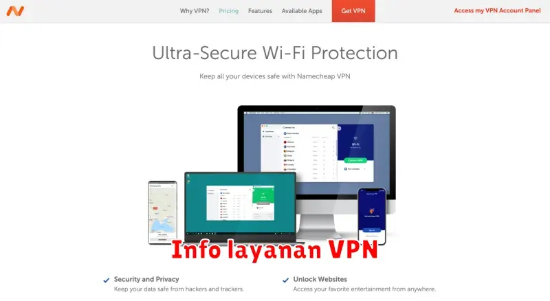 Panduan Lengkap Layanan VPN: Cara Kerja, Manfaat, dan Rekomendasi
Terbaik