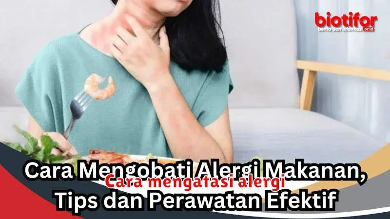 Mengatasi Alergi: Panduan Lengkap untuk Hidup Bebas Alergi