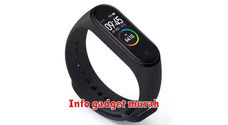 Info Gadget Murah: Temukan Gadget Berkualitas dengan Harga Terjangkau