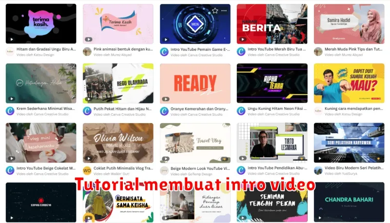Tutorial Membuat Intro Video yang Menarik dan Profesional: Panduan Lengkap