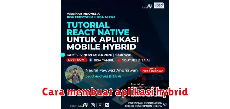 Membangun Aplikasi Hybrid: Panduan Lengkap untuk Pemula