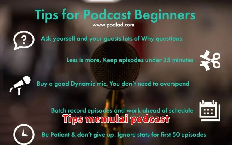 Memulai Podcast: Panduan Lengkap untuk Pemula