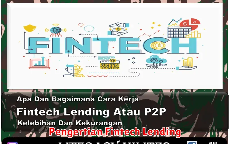 Pengertian Fintech Lending: Cara Baru Mengakses Pinjaman Online