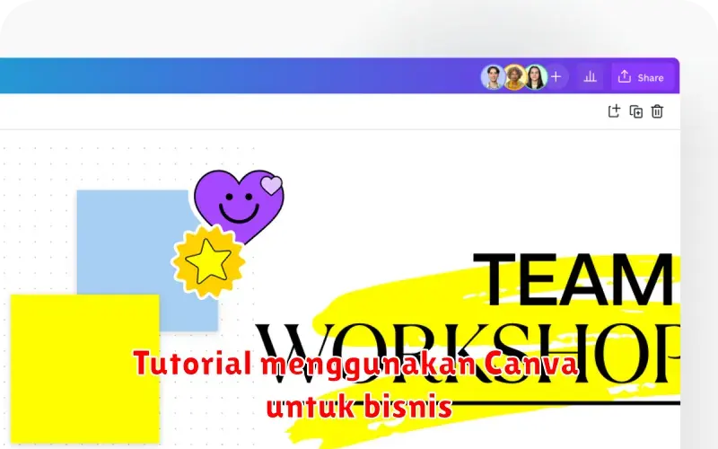 Tutorial Canva untuk Bisnis: Meningkatkan Citra Brand Anda